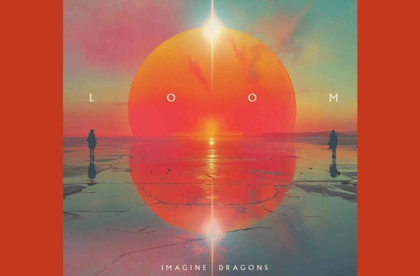  Imagine Dragons presenta ‘LOOM’ y su nueva gira mundial