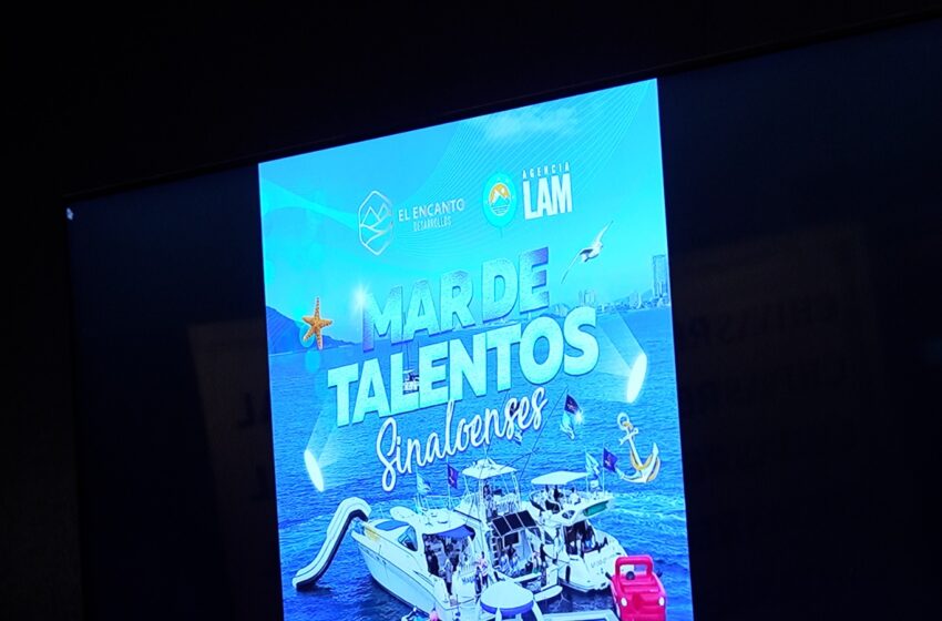  MAR DE TALENTOS SINALOENSES: UN EVENTO QUE PONDRÁ A MAZATLÁN EN EL OJO DEL MUNDO