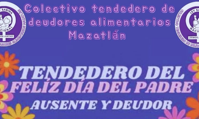  Realizarán en Mazatlán tendedero de deudores alimentarios