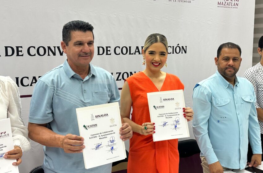 Gobierno de Mazatlán firma convenio de colaboración con ICATSIN